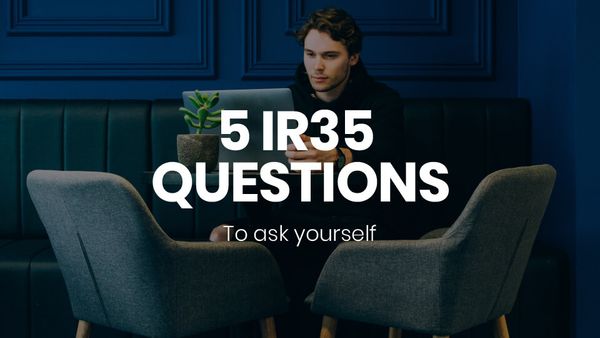 5 IR35 Questions to Ask Yourself